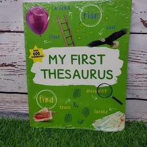 MY FIRST THESAURUS: THE IDEAL A-Z THESAURUS FOR YOUNG By George Beal